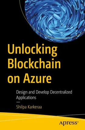 Karkeraa |  Unlocking Blockchain on Azure | Buch |  Sack Fachmedien