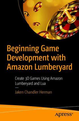 Herman |  Beginning Game Development with Amazon Lumberyard | Buch |  Sack Fachmedien