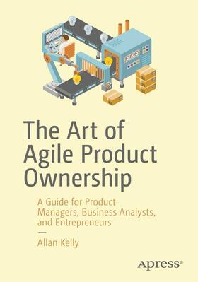 Kelly |  The Art of Agile Product Ownership | Buch |  Sack Fachmedien