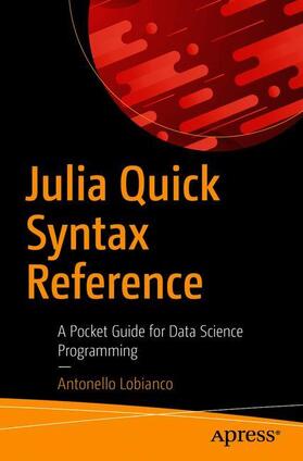 Lobianco |  Julia Quick Syntax Reference | Buch |  Sack Fachmedien