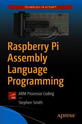 Smith |  Raspberry Pi Assembly Language Programming | Buch |  Sack Fachmedien