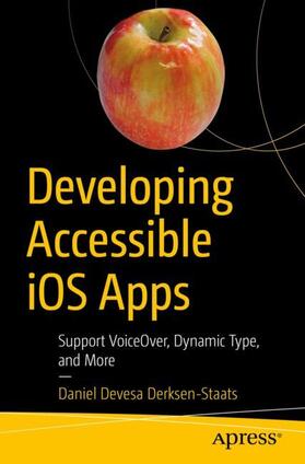 Derksen-Staats |  Developing Accessible iOS Apps | Buch |  Sack Fachmedien