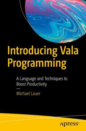 Lauer |  Introducing Vala Programming | Buch |  Sack Fachmedien