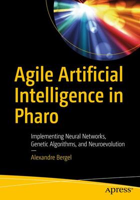 Bergel |  Agile Artificial Intelligence in Pharo | Buch |  Sack Fachmedien