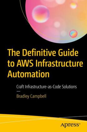 Campbell |  The Definitive Guide to AWS Infrastructure Automation | Buch |  Sack Fachmedien