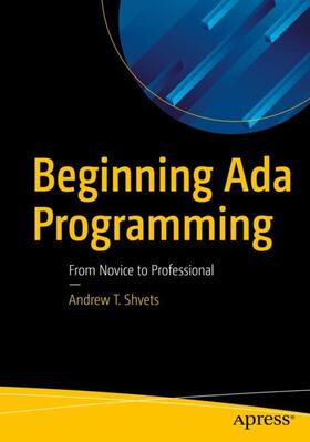 Shvets |  Beginning Ada Programming | Buch |  Sack Fachmedien