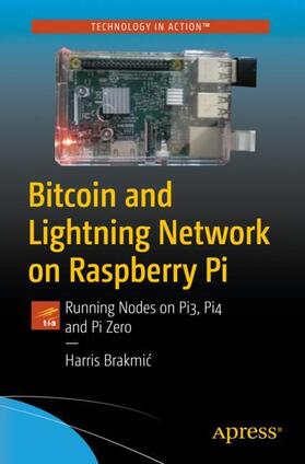 Brakmic / Brakmic |  Bitcoin and Lightning Network on Raspberry Pi | Buch |  Sack Fachmedien