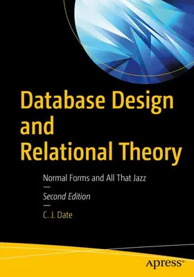 Date |  Database Design and Relational Theory | Buch |  Sack Fachmedien