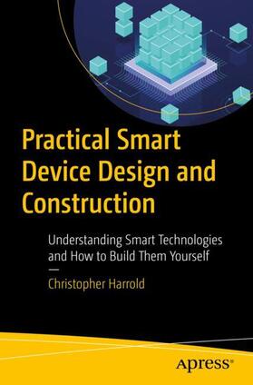 Harrold |  Practical Smart Device Design and Construction | Buch |  Sack Fachmedien