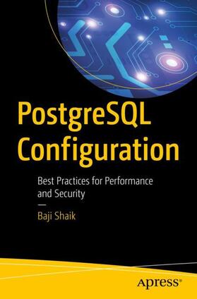 Shaik |  PostgreSQL Configuration | Buch |  Sack Fachmedien