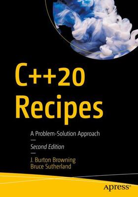 Browning / Sutherland |  C++20 Recipes | Buch |  Sack Fachmedien