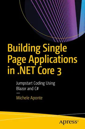 Aponte |  Building Single Page Applications in .NET Core 3 | Buch |  Sack Fachmedien