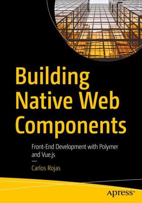 Rojas |  Building Native Web Components | Buch |  Sack Fachmedien