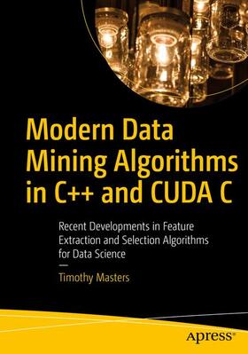 Masters |  Modern Data Mining Algorithms in C++ and CUDA C | Buch |  Sack Fachmedien