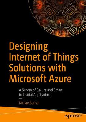 Bansal |  Designing Internet of Things Solutions with Microsoft Azure | Buch |  Sack Fachmedien