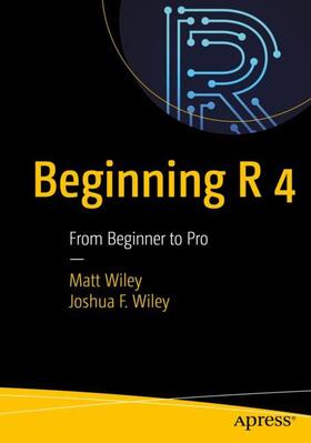 Wiley |  Beginning R 4 | Buch |  Sack Fachmedien