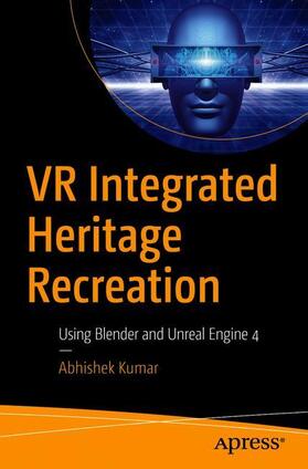 Kumar |  VR Integrated Heritage Recreation | Buch |  Sack Fachmedien