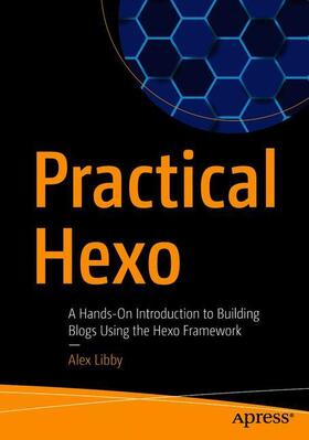 Libby |  Practical Hexo | Buch |  Sack Fachmedien