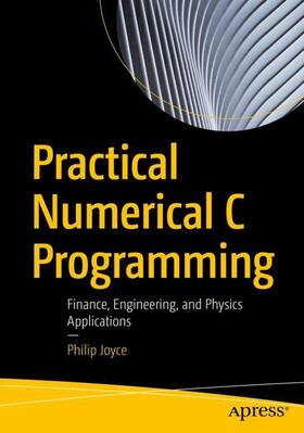Joyce |  Practical Numerical C Programming | Buch |  Sack Fachmedien