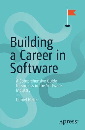 Heller |  Building a Career in Software | Buch |  Sack Fachmedien