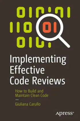 Carullo |  Implementing Effective Code Reviews | Buch |  Sack Fachmedien