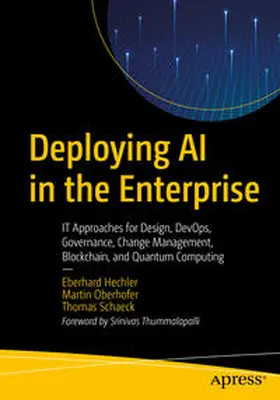 Hechler / Oberhofer / Schaeck |  Deploying AI in the Enterprise | eBook | Sack Fachmedien