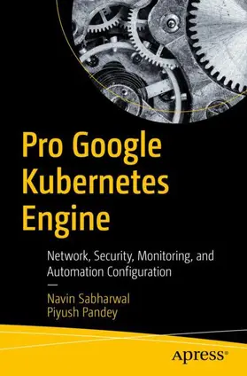 Pandey / Sabharwal |  Pro Google Kubernetes Engine | Buch |  Sack Fachmedien