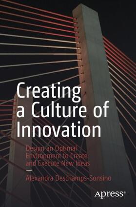 Deschamps-Sonsino |  Creating a Culture of Innovation | Buch |  Sack Fachmedien