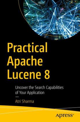 Sharma |  Practical Apache Lucene 8 | Buch |  Sack Fachmedien