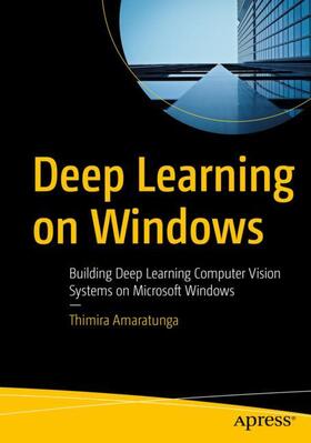 Amaratunga |  Deep Learning on Windows | Buch |  Sack Fachmedien