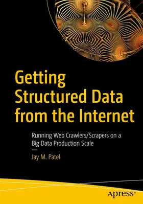 Patel |  Getting Structured Data from the Internet | Buch |  Sack Fachmedien