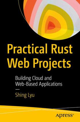Lyu |  Practical Rust Web Projects | Buch |  Sack Fachmedien