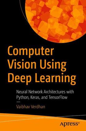 Verdhan |  Computer Vision Using Deep Learning | Buch |  Sack Fachmedien