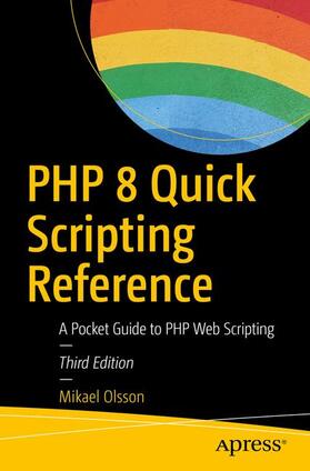 Olsson |  PHP 8 Quick Scripting Reference | Buch |  Sack Fachmedien