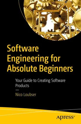 Loubser |  Software Engineering for Absolute Beginners | Buch |  Sack Fachmedien