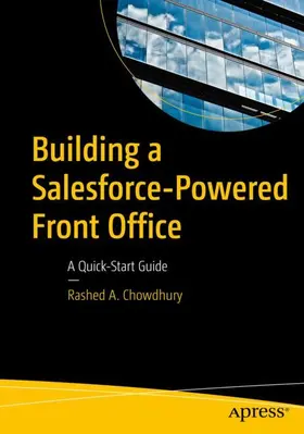 Chowdhury |  Building a Salesforce-Powered Front Office | Buch |  Sack Fachmedien