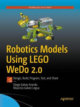 Galvez Legua / Galvez-Aranda |  Robotics Models Using LEGO WeDo 2.0 | Buch |  Sack Fachmedien