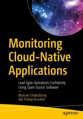 Kundan / Chakraborty |  Monitoring Cloud-Native Applications | Buch |  Sack Fachmedien