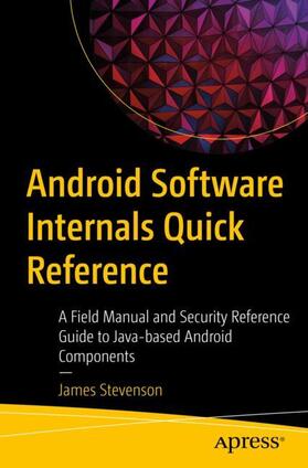 Stevenson |  Android Software Internals Quick Reference | Buch |  Sack Fachmedien