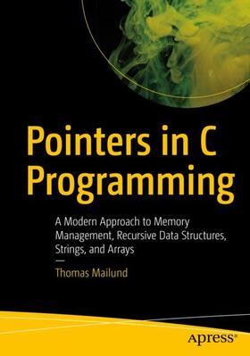 Mailund |  Pointers in C Programming | Buch |  Sack Fachmedien