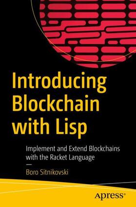 Sitnikovski |  Introducing Blockchain with Lisp | Buch |  Sack Fachmedien