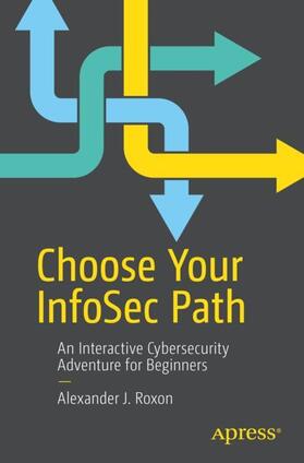 Roxon |  Choose Your InfoSec Path | Buch |  Sack Fachmedien