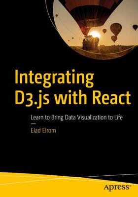 Elrom |  Integrating D3.Js with React | Buch |  Sack Fachmedien