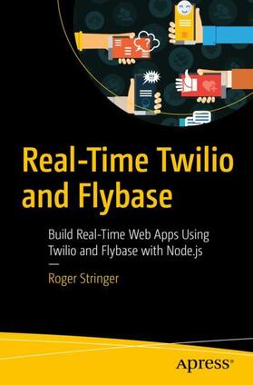 Stringer |  Real-Time Twilio and Flybase | Buch |  Sack Fachmedien