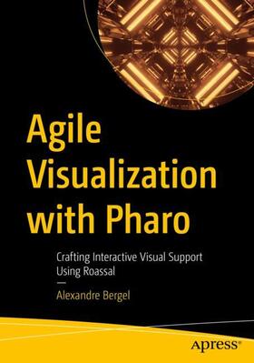 Bergel |  Agile Visualization with Pharo | Buch |  Sack Fachmedien