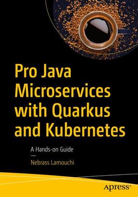 Lamouchi |  Pro Java Microservices with Quarkus and Kubernetes | Buch |  Sack Fachmedien