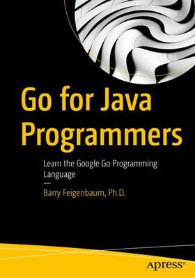 Feigenbaum, Ph.D. |  Go for Java Programmers | Buch |  Sack Fachmedien