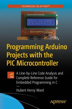 Ward |  Programming Arduino Projects with the PIC Microcontroller | Buch |  Sack Fachmedien