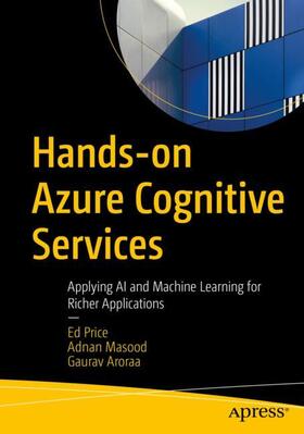 Price / Aroraa / Masood |  Hands-on Azure Cognitive Services | Buch |  Sack Fachmedien