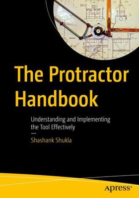 Shukla |  The Protractor Handbook | Buch |  Sack Fachmedien